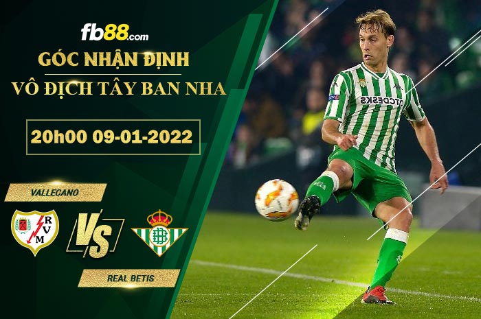 Fb88 soi kèo trận đấu Vallecano vs Real Betis