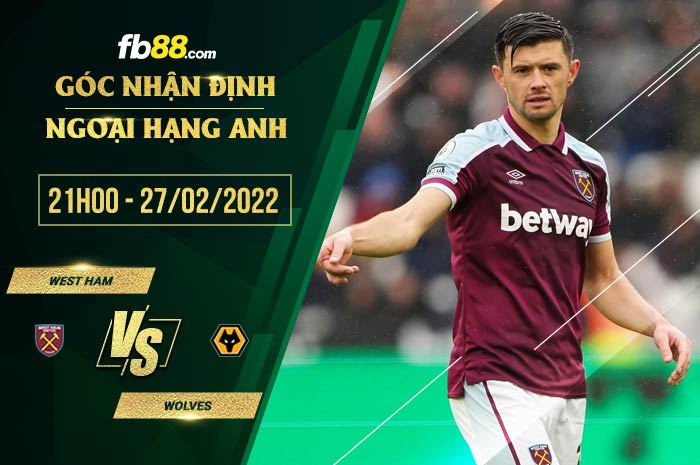 fb88-soi kèo West Ham vs Wolves