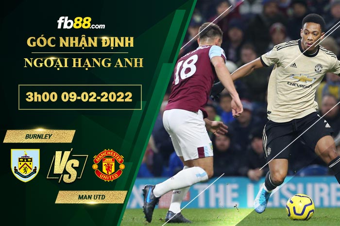 Fb88 soi kèo trận đấu Burnley vs Man Utd