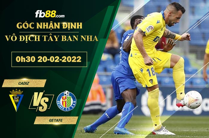 Fb88 soi kèo trận đấu Cadiz vs Getafe