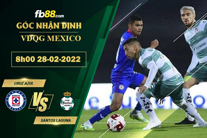 Fb88 soi kèo trận đấu Cruz Azul vs Santos Laguna