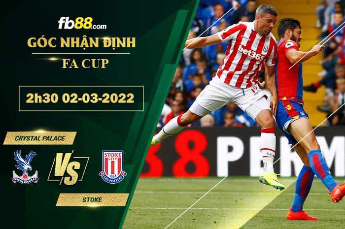 Fb88 soi kèo trận đấu Crystal Palace vs Stoke