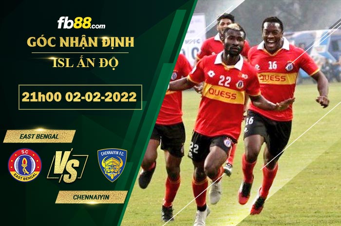 Fb88 soi kèo trận đấu East Bengal vs Chennaiyin