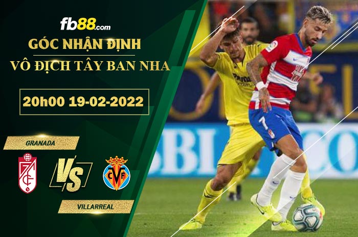 Fb88 soi kèo trận đấu Granada vs Villarreal