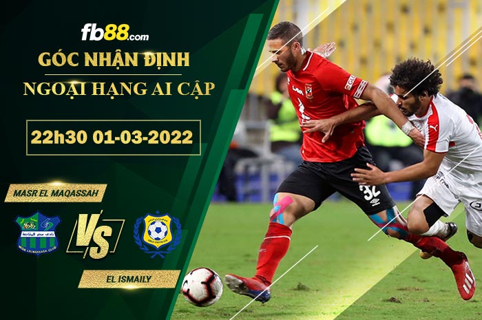 Fb88 soi kèo trận đấu Masr El Maqassah vs El Ismaily