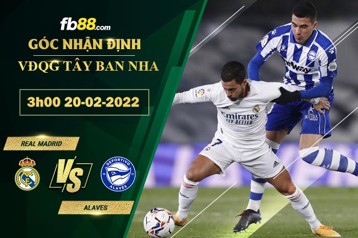 Fb88 soi kèo trận đấu Real Madrid vs Alaves