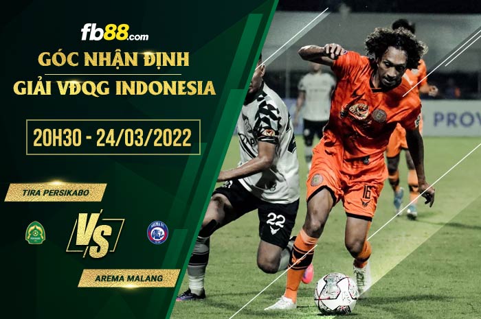 fb88-soi kèo TIRA Persikabo vs Arema Malang