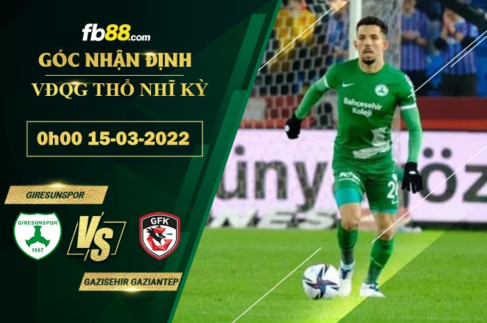 Fb88 soi kèo trận đấu Giresunspor vs Gazisehir Gaziantep