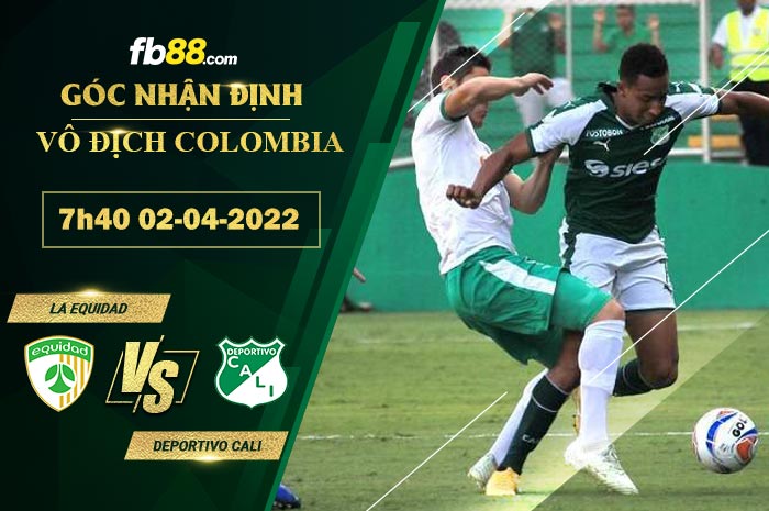 Fb88 soi kèo trận đấu La Equidad vs Deportivo Cali