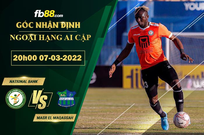 Fb88 soi kèo trận đấu National Bank vs Masr El Maqassah