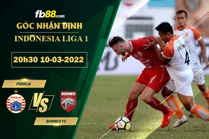 Fb88 soi kèo trận đấu Persija vs Borneo FC