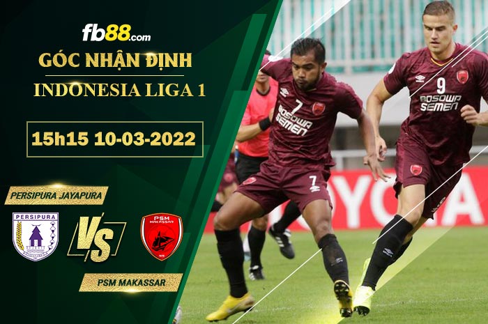 Fb88 soi kèo trận đấu Persipura Jayapura vs PSM Makassar