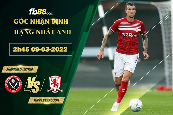 Fb88 soi kèo trận đấu Sheffield United vs Middlesbrough