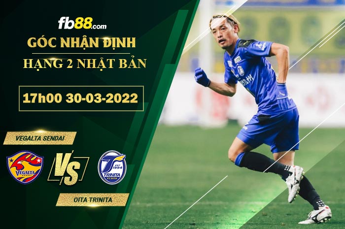 Fb88 soi kèo trận đấu Vegalta Sendai vs Oita Trinita