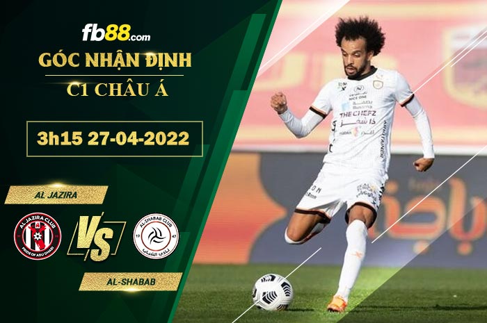 Soi kèo Al Jazira vs Al-Shabab 3h15 ngày 27/4/2022