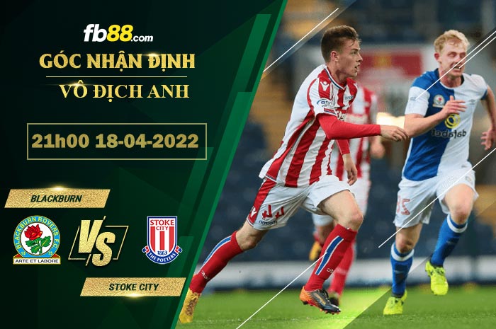 Fb88 soi kèo trận đấu Blackburn vs Stoke City