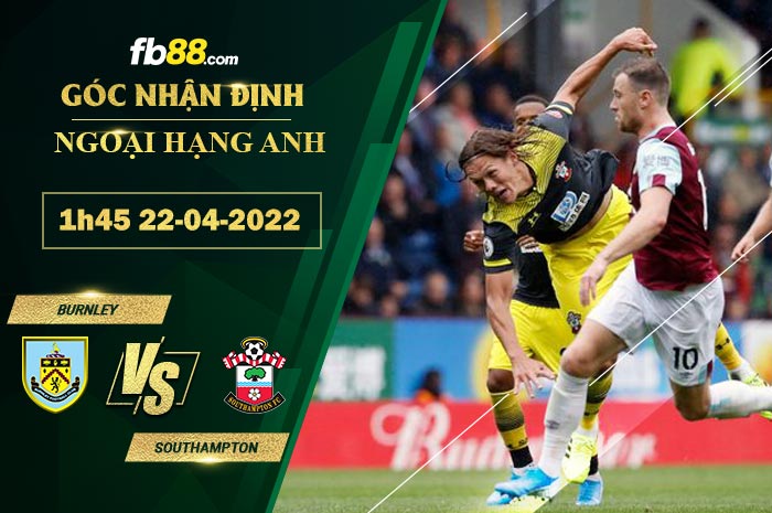 Fb88 soi kèo trận đấu Burnley vs Southampton