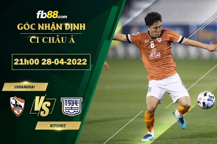 Soi kèo Chiangrai vs Kitchee 21h00 ngày 28/4/2022