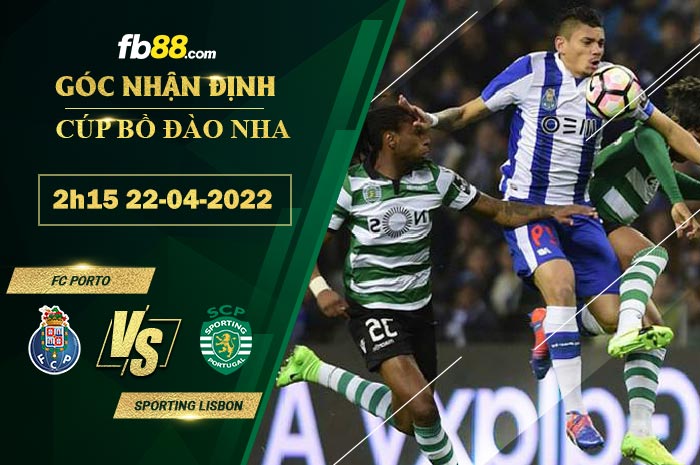 Fb88 soi kèo trận đấu FC Porto vs Sporting Lisbon