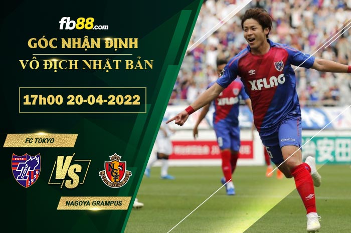 Fb88 soi kèo trận đấu FC Tokyo vs Nagoya Grampus