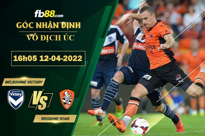 Fb88 soi kèo trận đấu Melbourne Victory vs Brisbane Roar