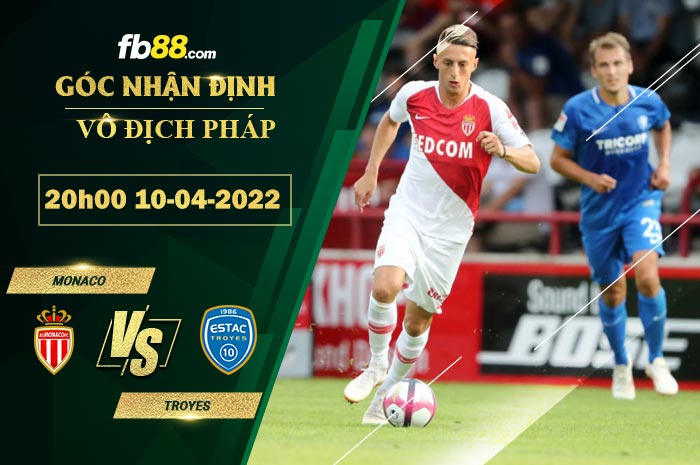 Fb88 soi kèo trận đấu Monaco vs Troyes