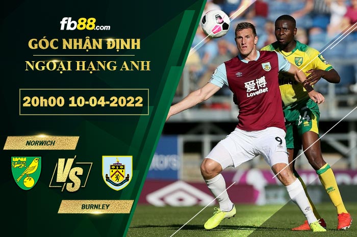 Fb88 soi kèo trận đấu Norwich vs Burnley