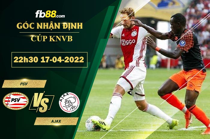 Fb88 soi kèo trận đấu PSV vs Ajax