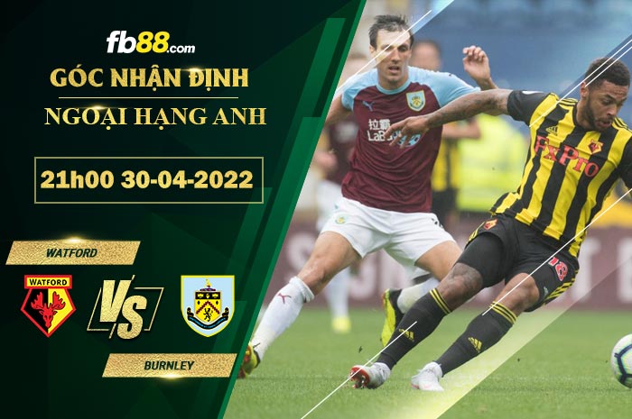 Fb88 soi kèo trận đấu Watford vs Burnley