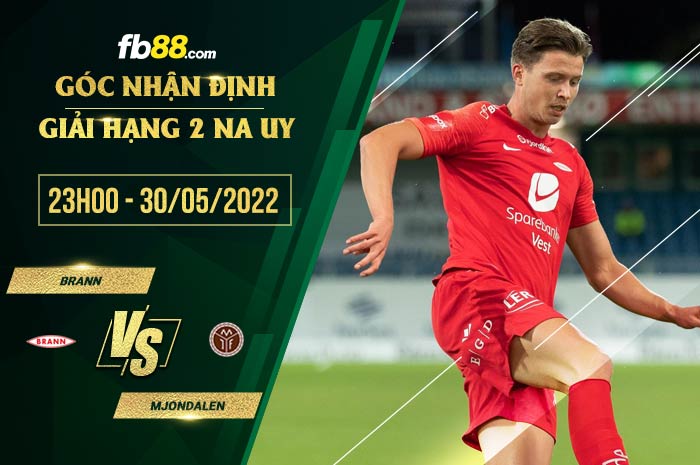 Soi kèo Brann vs Mjondalen 23h00 ngày 30/5/2022