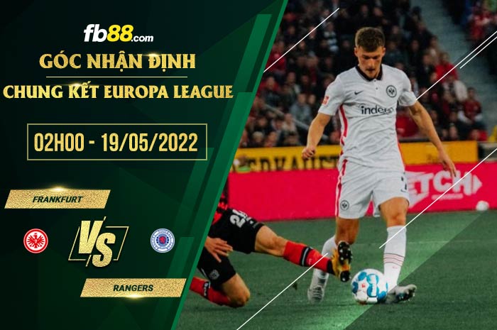 fb88-chi tiết kèo trận đấu Eintracht Frankfurt vs Rangers