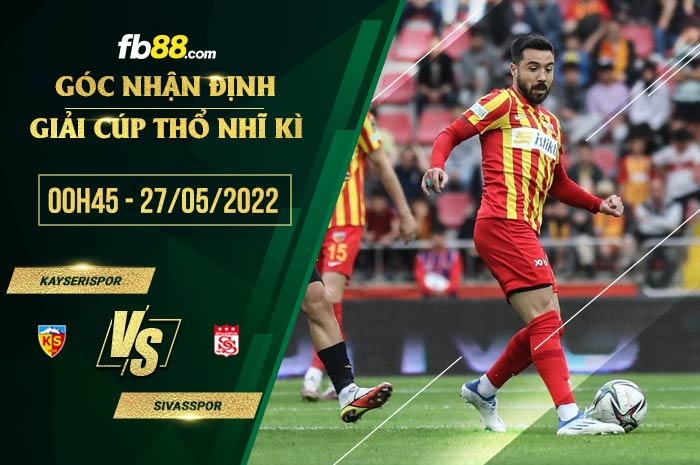 fb88-soi kèo Kayserispor vs Sivasspor