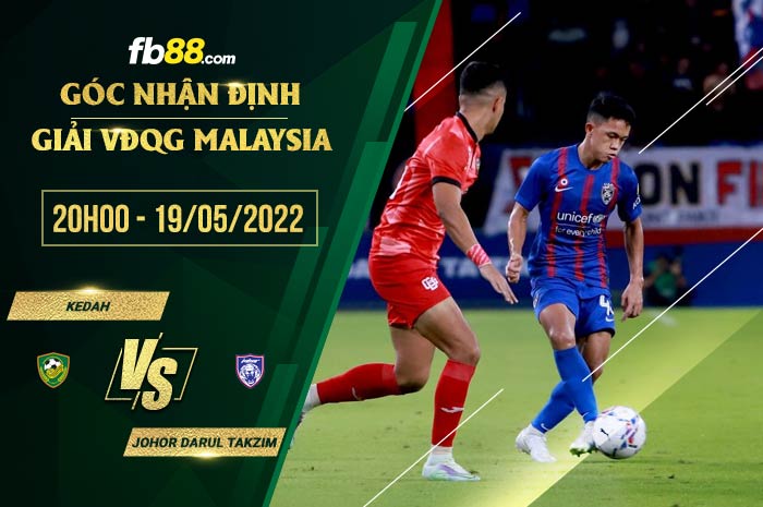 fb88-soi kèo Kedah vs Johor Darul Takzim