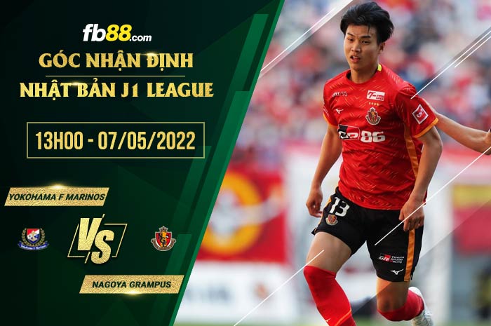 Soi kèo Yokohama F Marinos vs Nagoya Grampus 13h00 ngày 7/5/2022