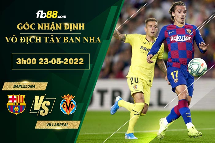 Fb88 soi kèo trận đấu Barcelona vs Villarreal