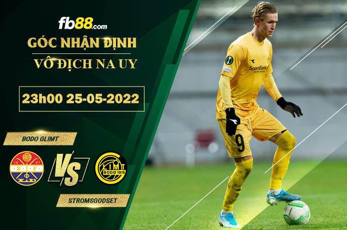 Soi kèo Bodo Glimt vs Stromsgodset 23h00 ngày 25/5/2022