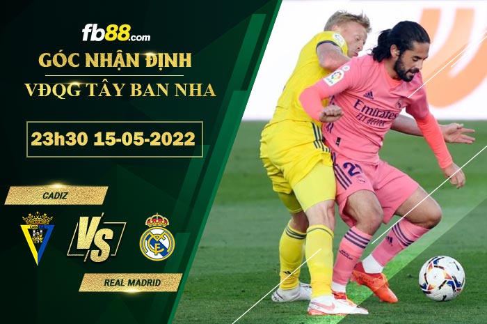 Fb88 soi kèo trận đấu Cadiz vs Real Madrid