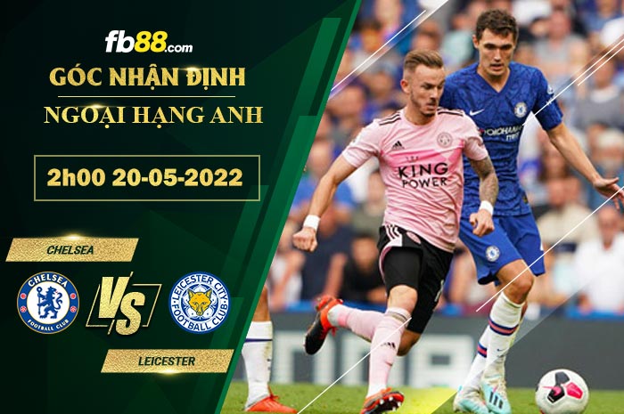 Fb88 soi kèo trận đấu Chelsea vs Leicester