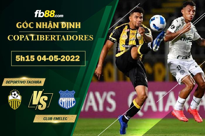 Soi kèo Deportivo Tachira vs Club Emelec 5h15 ngày 4/5/2022