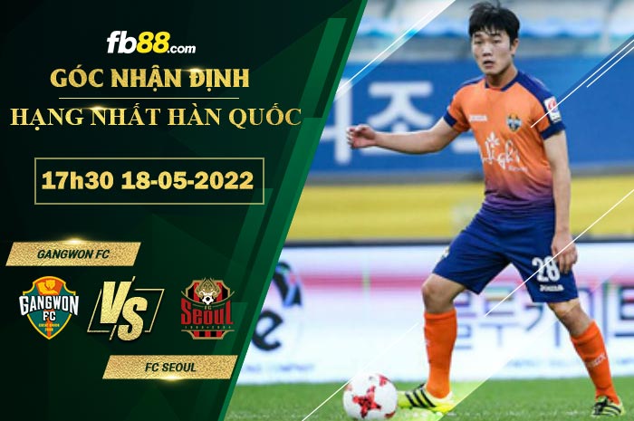 Fb88 soi kèo trận đấu Gangwon FC vs FC Seoul