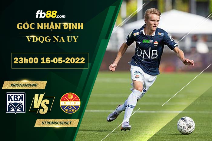 Fb88 soi kèo trận đấu Kristiansund vs Stromsgodset