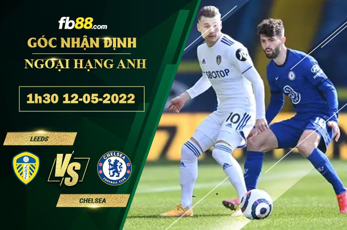 Fb88 soi kèo trận đấu Leeds vs Chelsea