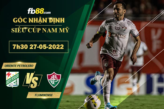 Fb88 soi kèo trận đấu Oriente Petrolero vs Fluminense