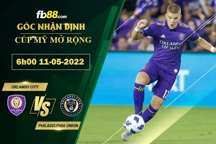 Soi kèo Orlando City vs Philadelphia Union 6h00 ngày 11/5/2022