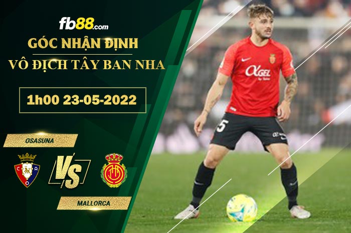 Fb88 soi kèo trận đấu Osasuna vs Mallorca