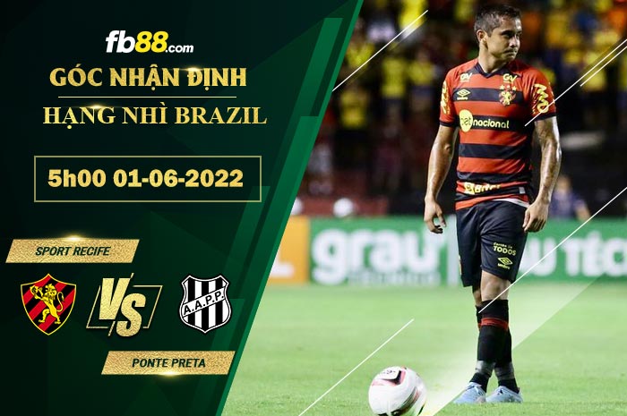 Soi kèo Sport Recife vs Ponte Preta 5h00 ngày 1/6/2022