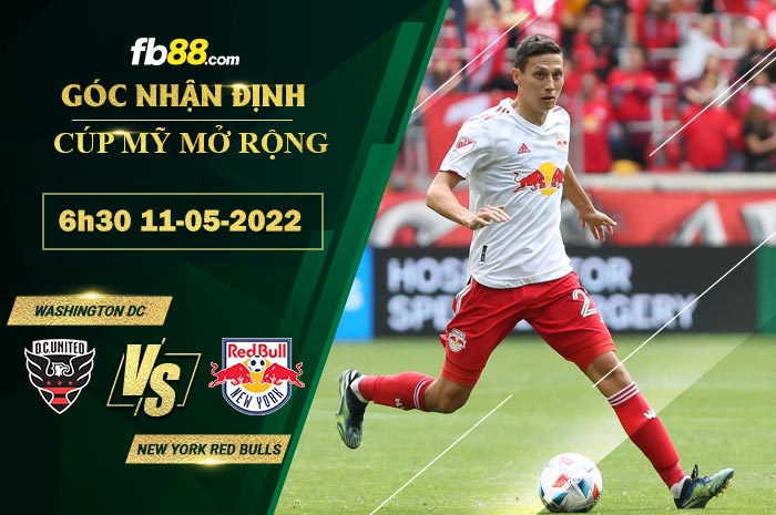 Soi kèo Washington DC vs New York Red Bulls 6h30 ngày 11/5/2022