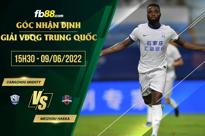 fb88-soi kèo Cangzhou Mighty vs Meizhou Hakka