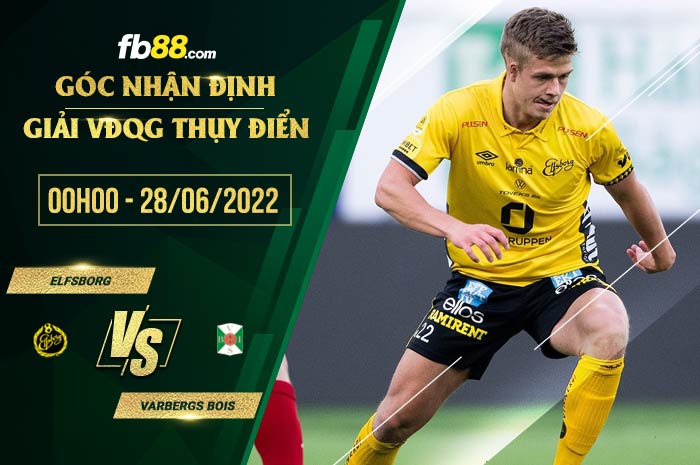 Soi kèo Elfsborg vs Varbergs BoIS 0h00 ngày 28/6/2022