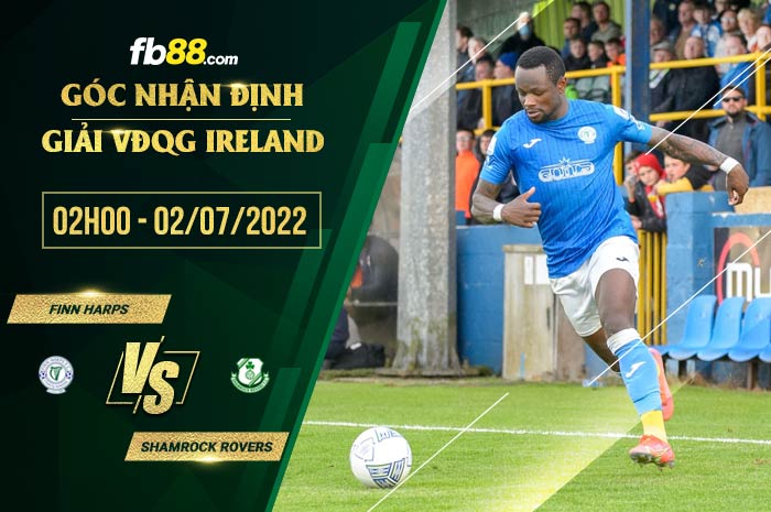 Soi kèo Finn Harps vs Shamrock Rovers 2h00 ngày 2/7/2022